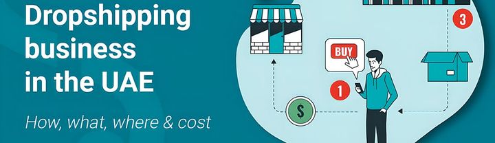Starting a Dropshipping in the UAE: An Easy Guide